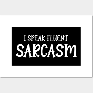 Mastering Fluent Sarcasm: A Wit's Delight Posters and Art